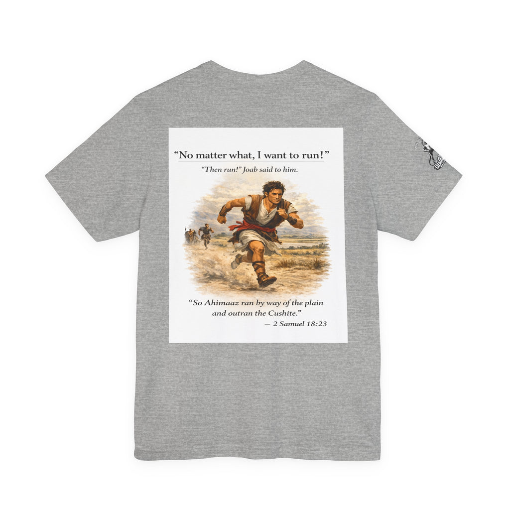 Running Ahimaaz— “No matter what, I want to run!” (2 Samuel 18:23)