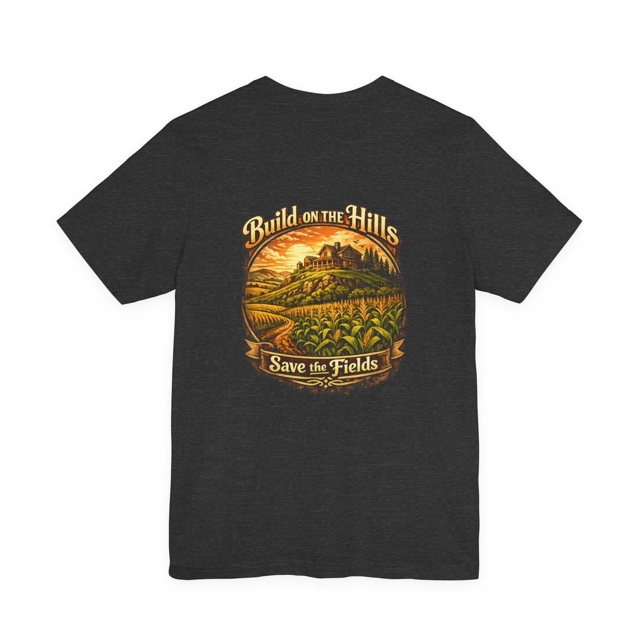Build on the Hills "Save the Fields" T-Shirt