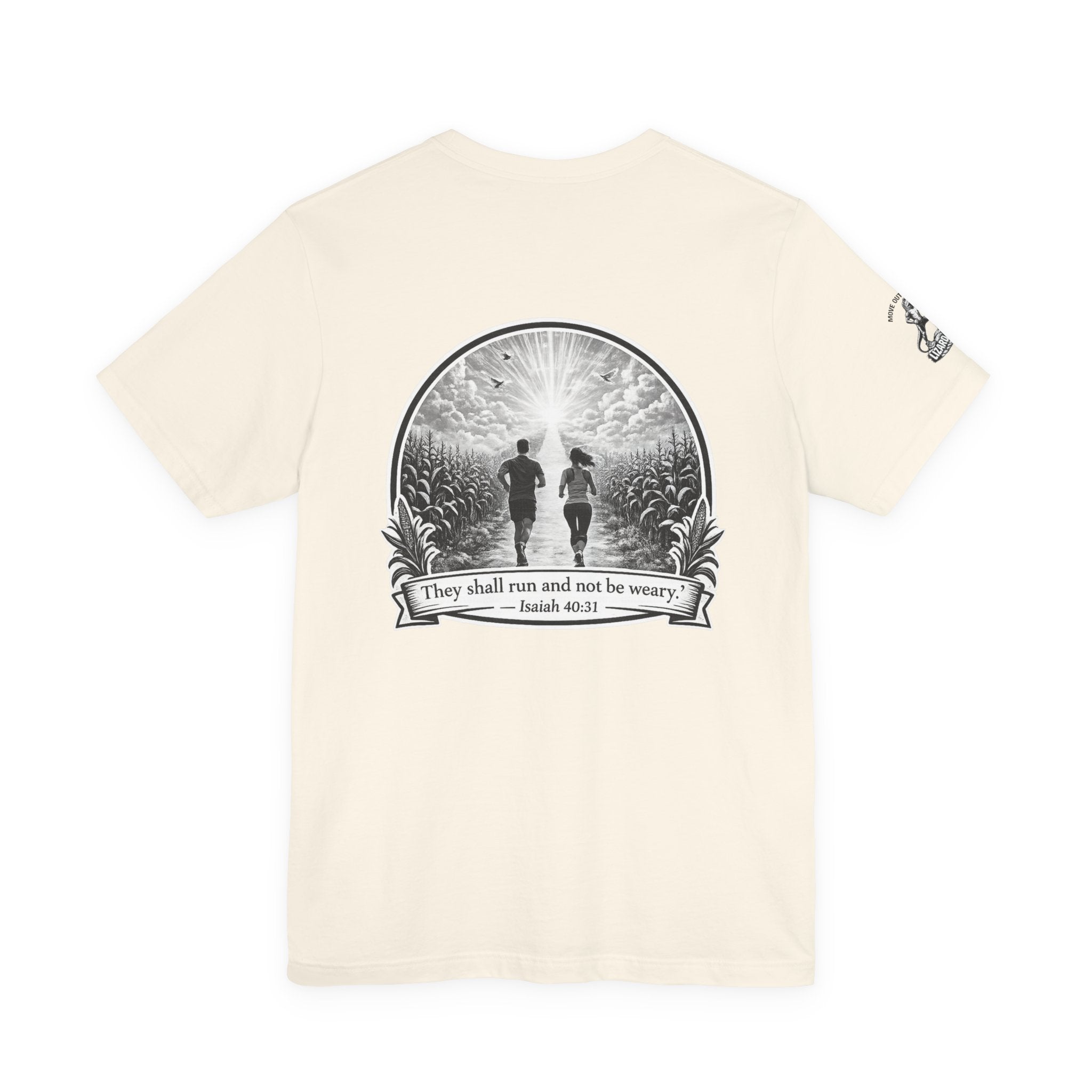 They Shall Run And Not Be Weary Tee — Christian Faith Graphic T-Shirt