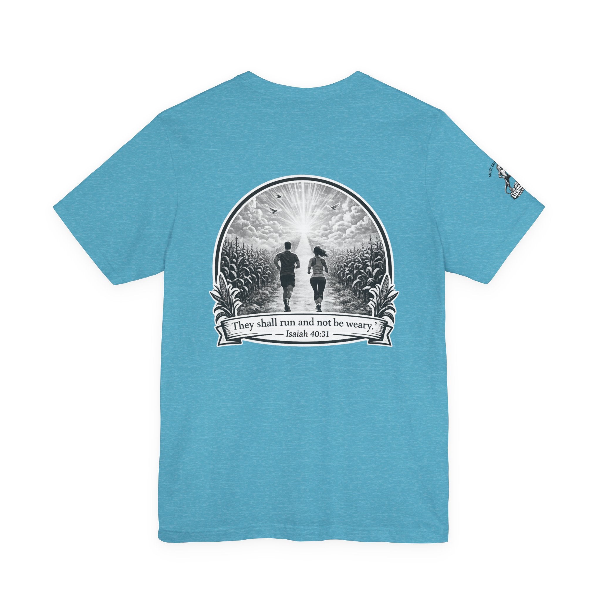 They Shall Run And Not Be Weary Tee — Christian Faith Graphic T-Shirt