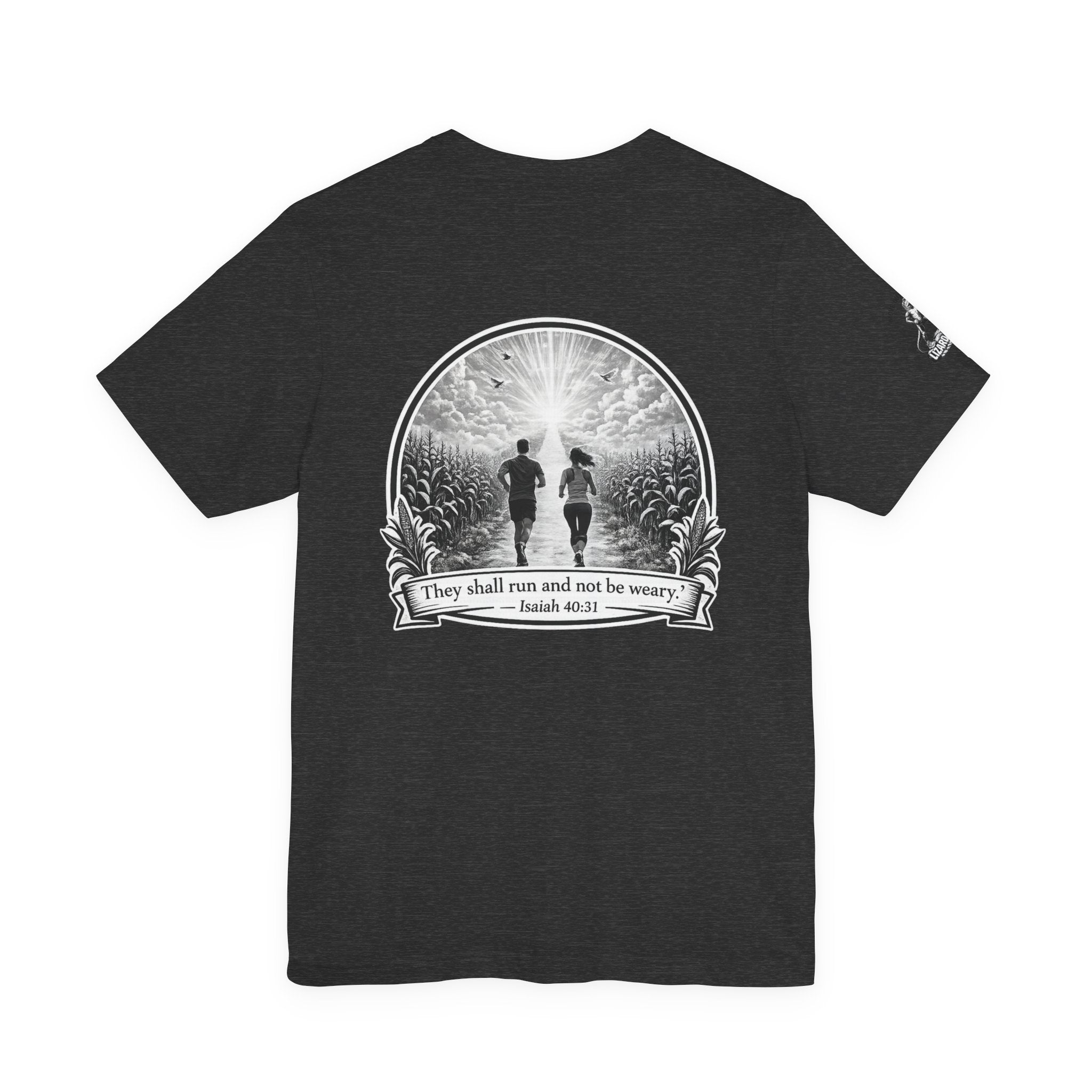 They Shall Run And Not Be Weary Tee — Christian Faith Graphic T-Shirt