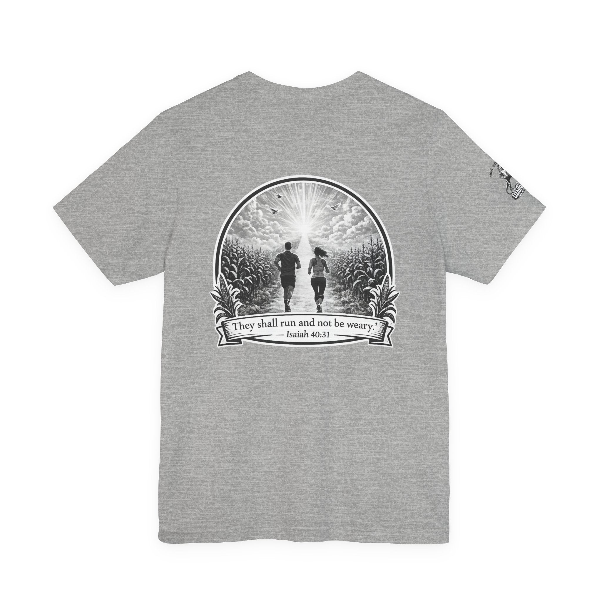 They Shall Run And Not Be Weary Tee — Christian Faith Graphic T-Shirt
