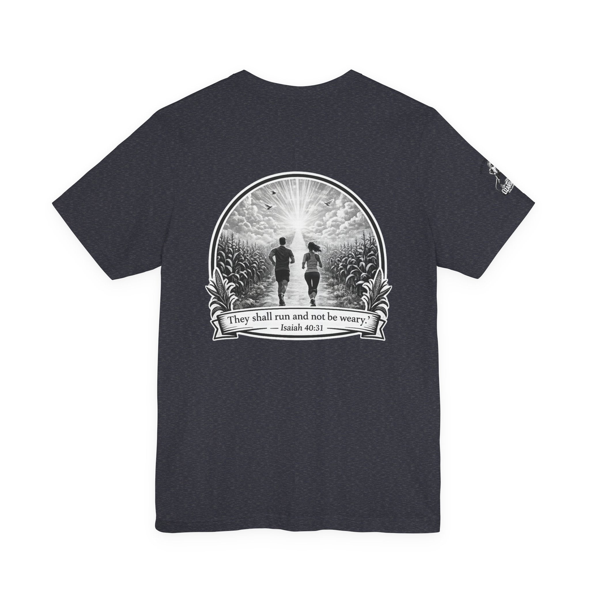 They Shall Run And Not Be Weary Tee — Christian Faith Graphic T-Shirt
