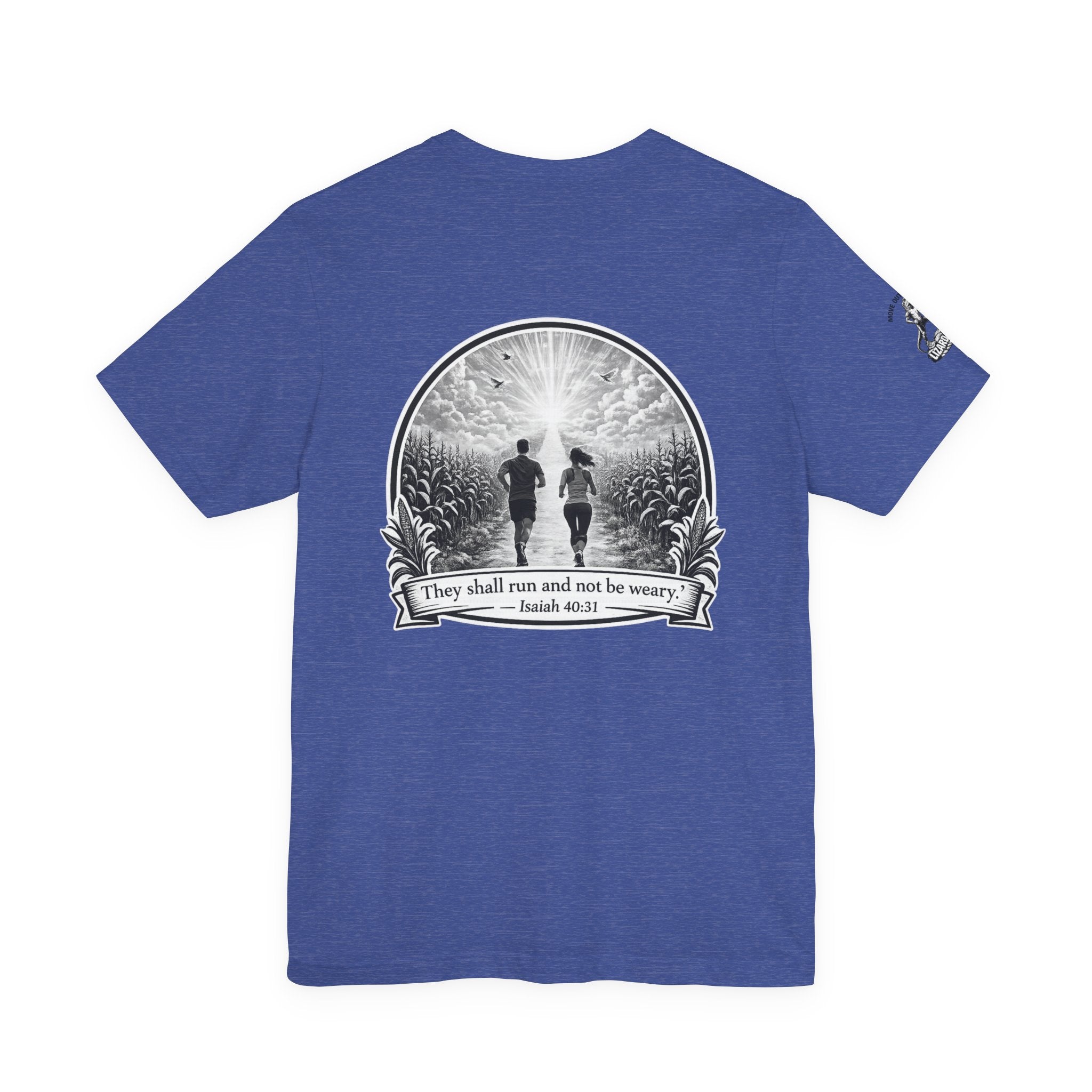 They Shall Run And Not Be Weary Tee — Christian Faith Graphic T-Shirt