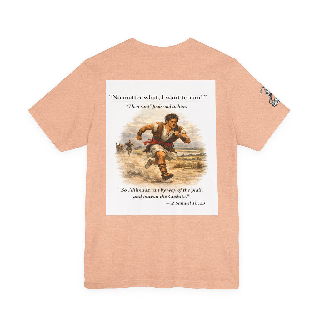 Running Ahimaaz— “No matter what, I want to run!” (2 Samuel 18:23)